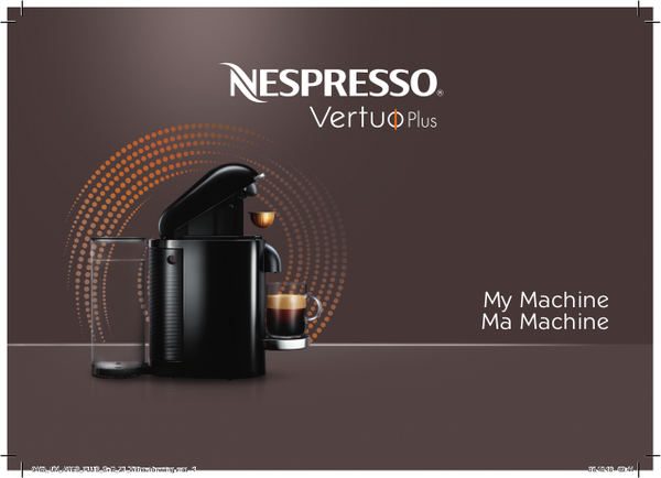 Nespresso Vertuo Plus Operating Instructions - NesPressoDude