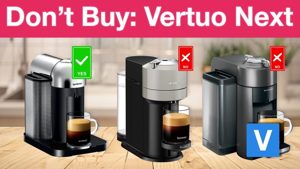 Dont Buy: Nespresso Vertuo Next - My Experience and What Actually Worked